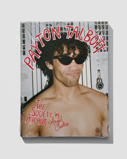 THE SOCIETY ARCHIVE PRESENTS: PAYTON TALBOTT